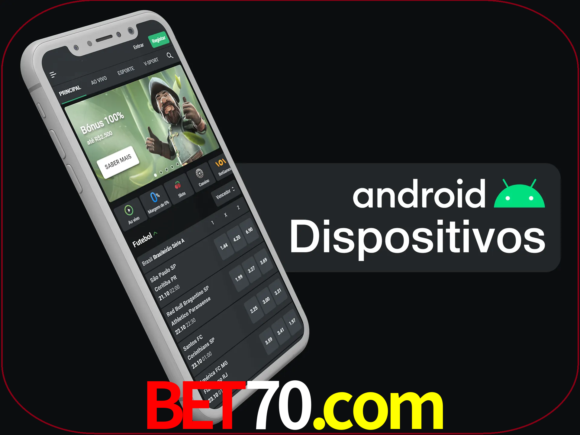 O aplicativo suporta a maioria de todos os dispositivos Android.